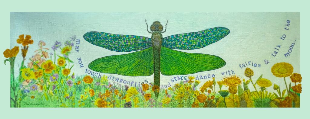 Mixed media painting; dragonfly by Dee Van Houten.